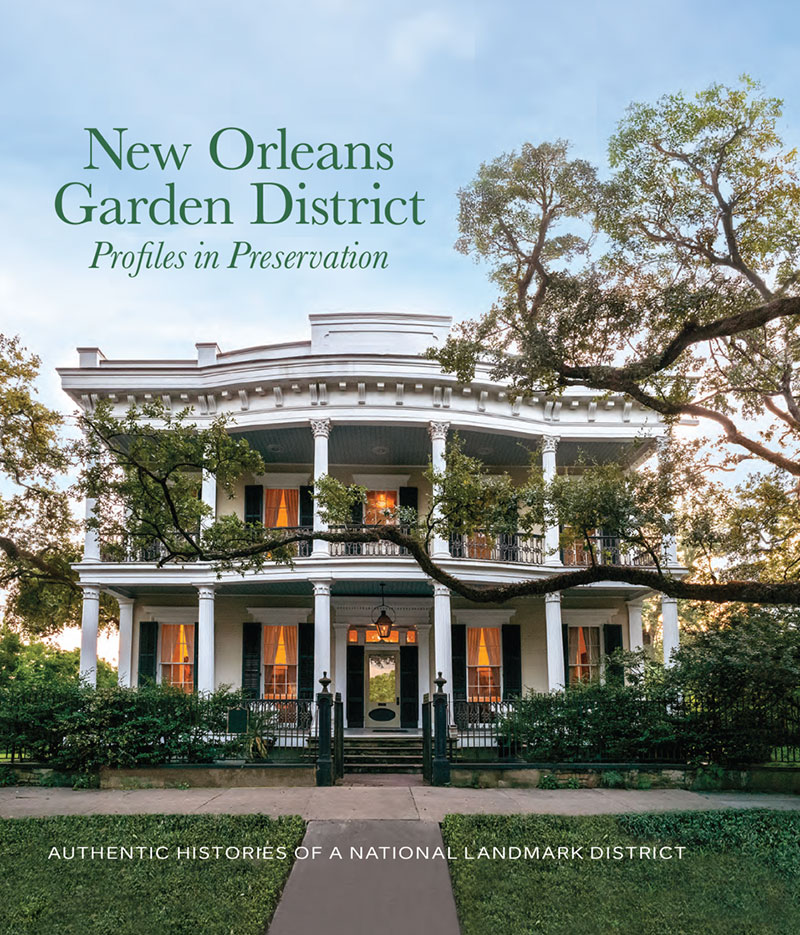 New Orleans Garden District: Profiles In Preservation